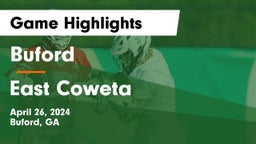 Buford  vs East Coweta  Game Highlights - April 26, 2024