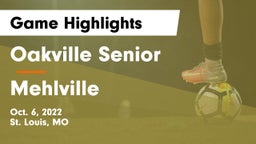 Oakville Senior  vs Mehlville  Game Highlights - Oct. 6, 2022