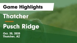 Thatcher  vs Pusch Ridge Game Highlights - Oct. 20, 2020