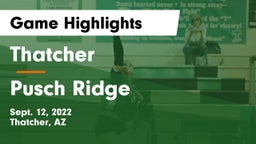 Thatcher  vs Pusch Ridge Game Highlights - Sept. 12, 2022