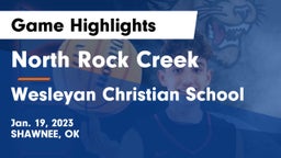 North Rock Creek  vs Wesleyan Christian School Game Highlights - Jan. 19, 2023