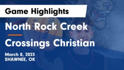 North Rock Creek  vs Crossings Christian  Game Highlights - March 8, 2023