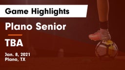 Plano Senior  vs TBA Game Highlights - Jan. 8, 2021