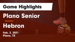 Plano Senior  vs Hebron  Game Highlights - Feb. 2, 2021
