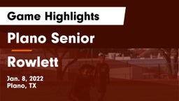 Plano Senior  vs Rowlett  Game Highlights - Jan. 8, 2022