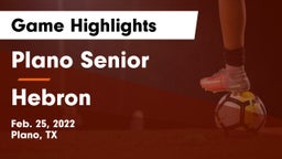 Plano Senior  vs Hebron  Game Highlights - Feb. 25, 2022