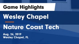 Wesley Chapel  vs Nature Coast Tech  Game Highlights - Aug. 26, 2019