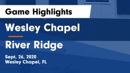 Wesley Chapel  vs River Ridge  Game Highlights - Sept. 26, 2020