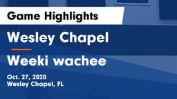 Wesley Chapel  vs Weeki wachee Game Highlights - Oct. 27, 2020