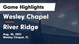 Wesley Chapel  vs River Ridge  Game Highlights - Aug. 30, 2022
