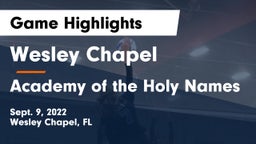 Wesley Chapel  vs Academy of the Holy Names Game Highlights - Sept. 9, 2022