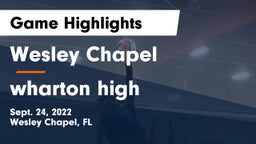 Wesley Chapel  vs wharton high Game Highlights - Sept. 24, 2022