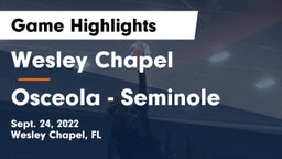 Wesley Chapel  vs Osceola  - Seminole Game Highlights - Sept. 24, 2022
