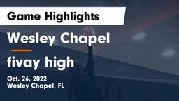 Wesley Chapel  vs fivay high Game Highlights - Oct. 26, 2022