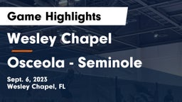 Wesley Chapel  vs Osceola  - Seminole Game Highlights - Sept. 6, 2023