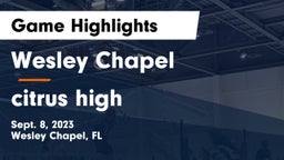 Wesley Chapel  vs citrus high Game Highlights - Sept. 8, 2023
