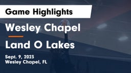 Wesley Chapel  vs Land O Lakes Game Highlights - Sept. 9, 2023