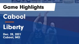 Cabool  vs Liberty  Game Highlights - Dec. 28, 2021