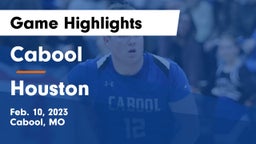 Cabool  vs Houston  Game Highlights - Feb. 10, 2023