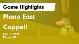 Plano East  vs Coppell  Game Highlights - Feb. 3, 2023