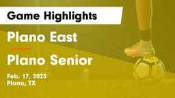Plano East  vs Plano Senior  Game Highlights - Feb. 17, 2023