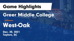 Greer Middle College  vs West-Oak  Game Highlights - Dec. 20, 2021