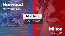Matchup: Norwood  vs. Milton  2016
