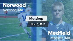 Matchup: Norwood  vs. Medfield  2016