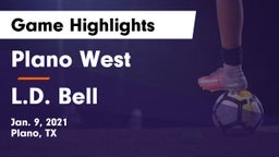 Plano West  vs L.D. Bell Game Highlights - Jan. 9, 2021