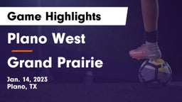 Plano West  vs Grand Prairie  Game Highlights - Jan. 14, 2023