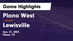 Plano West  vs Lewisville  Game Highlights - Jan. 31, 2023