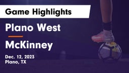 Plano West  vs McKinney  Game Highlights - Dec. 12, 2023