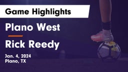 Plano West  vs Rick Reedy  Game Highlights - Jan. 4, 2024