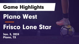 Plano West  vs Frisco Lone Star  Game Highlights - Jan. 5, 2024