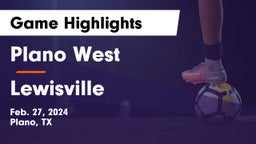 Plano West  vs Lewisville  Game Highlights - Feb. 27, 2024