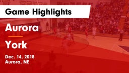Aurora  vs York  Game Highlights - Dec. 14, 2018