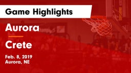 Aurora  vs Crete  Game Highlights - Feb. 8, 2019