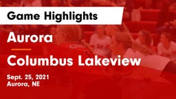 Aurora  vs Columbus Lakeview  Game Highlights - Sept. 25, 2021