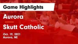 Aurora  vs Skutt Catholic Game Highlights - Oct. 19, 2021