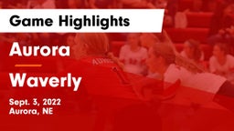 Aurora  vs Waverly  Game Highlights - Sept. 3, 2022