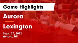 Aurora  vs Lexington  Game Highlights - Sept. 27, 2022