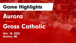 Aurora  vs Gross Catholic  Game Highlights - Oct. 18, 2022
