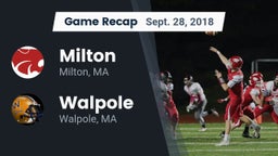 Recap: Milton  vs. Walpole  2018