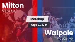 Matchup: Milton  vs. Walpole  2019