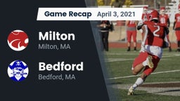 Recap: Milton  vs. Bedford  2021