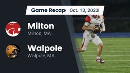 Recap: Milton  vs. Walpole  2023