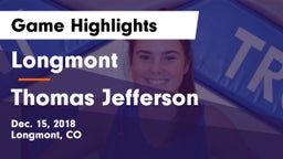 Longmont  vs Thomas Jefferson  Game Highlights - Dec. 15, 2018