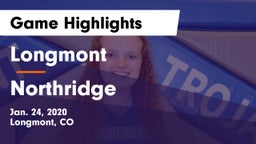 Longmont  vs Northridge  Game Highlights - Jan. 24, 2020
