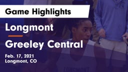 Longmont  vs Greeley Central  Game Highlights - Feb. 17, 2021