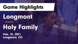 Longmont  vs Holy Family  Game Highlights - Feb. 15, 2021